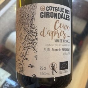 Ceux d'Après...- Blanc - Côteaux des Girondales - Francis Rousset